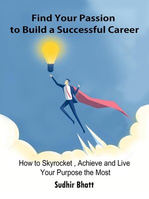cover image of Find Your Passion to Build a Successful Career